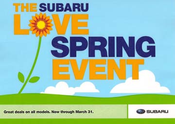2010 Subaru Love Spring Event , March 1-31, 2010.