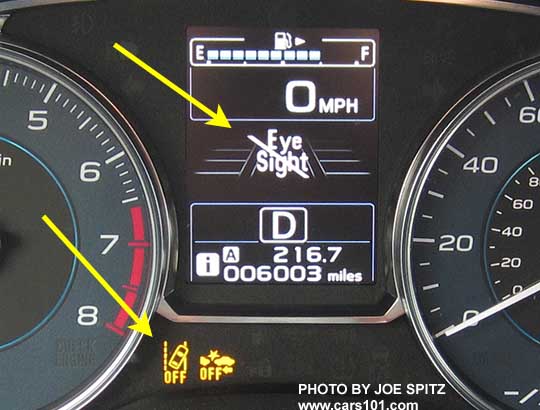 see yellow arrows. 2017 Subaru Outback instrument panel showing Eyesight OFF.