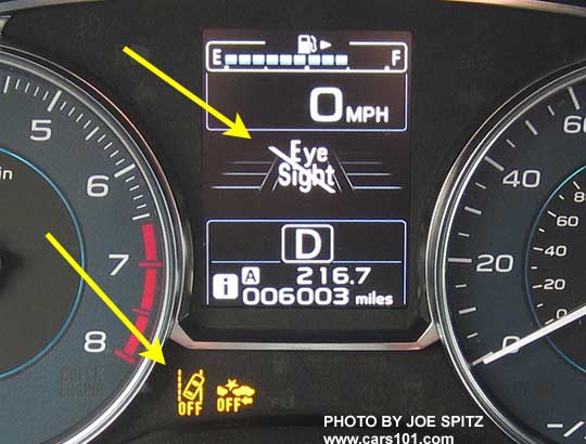 see yellow arrows. 2017 Subaru Outback instrument panel showing Eyesight OFF.